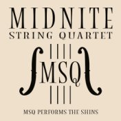 MSQ Performs The Shins