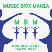 MBM Performs Jason Mraz