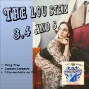 The Lou Stein 3,4 and 5