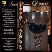 Johann Joachim Quantz: 8 Sonate a flauto traverso solo e cembalo Giedde I.13 dedicate a Sua Maestà D’Augusto III Re di Polonia E...