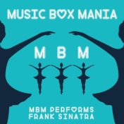 MBM Performs Frank Sinatra