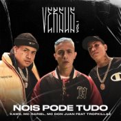 Nóis Pode Tudo (Versus Vol. 1) [feat. Tropkillaz]