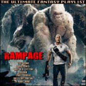Rampage The Ultimate Fantasy Playlist