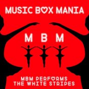 MBM Performs the White Stripes