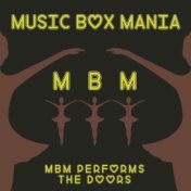 MBM Performs the Doors