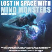 Lost In Space With Mind Monsters