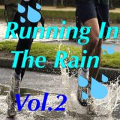 Running In The Rain, Vol. 2