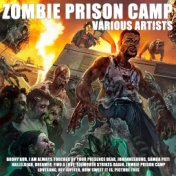 Zombie Prison Camp