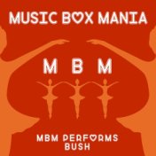 MBM Performs Bush