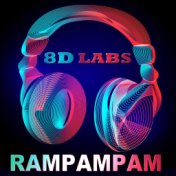 Rampampam (8D Tunes Mix)