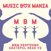 MBM Performs Grateful Dead V2