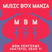 MBM Performs Grateful Dead