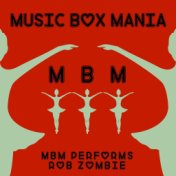 Music Box Versions of Rob Zombie