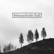 Melancholic Fall: Instrumental Piano for Autumn Calmness