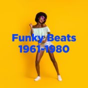 Funky Beats 1961-1980