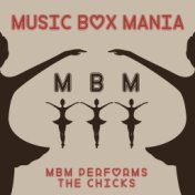 MBM Performs The Chicks