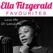 Love Me Or Leave Me Ella Fitzgerald Favourites