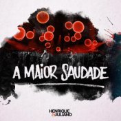 A Maior Saudade (Ao Vivo)