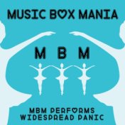 MBM Performs Widespread Panic