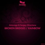 Broken Bridges / Rainbow
