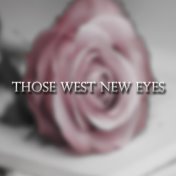 Those West New Eyes