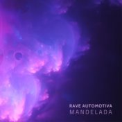 RAVE AUTOMOTIVA MANDELADA