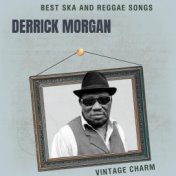 Best Ska and Reggae Songs: Derrick Morgan (Vintage Charm)