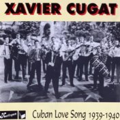 Cuban Love Song (1939-1940)