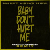 Baby Don't Hurt Me (feat. Anne-Marie & Coi Leray) (Cedric Gervais Remix)