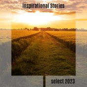 Inspirational Stories Select 2023