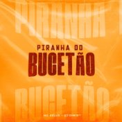 Piranha do Bucetão