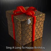 Sing A Long To Happy Birthday