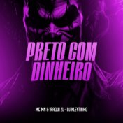 Preto Com Dinheiro