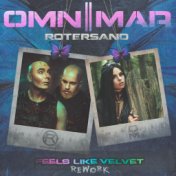 Feels Like Velvet (Rotersand Rework)