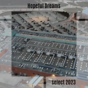Hopeful Dreams Select 2023