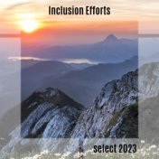Inclusion Efforts Select 2023