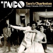 Taco's Charleston (Tony Catania 2023 Version)