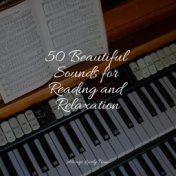 50 Beautiful Sounds for Reading and Relaxation