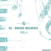 Breaks Melodica, Vol.4