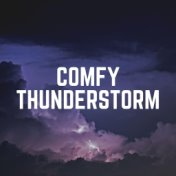 Comfy Thunderstorm