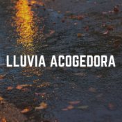 Lluvia Acogedora