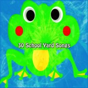 30 School Yard Songs