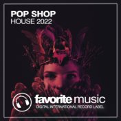 Pop Shop House 2022