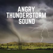 Angry Thunderstorm Sound