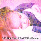 31 Think Your Mind With Storms