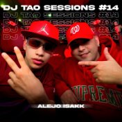 ALEJO ISAKK | DJ TAO Turreo Sessions #14