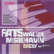 Fats Waller Misbehavin' Badly On V