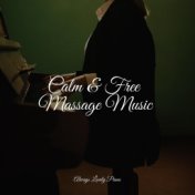 Calm & Free Massage Music