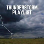 Thunderstorm Playlist