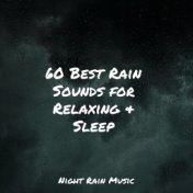 60 Best Rain Sounds for Relaxing & Sleep